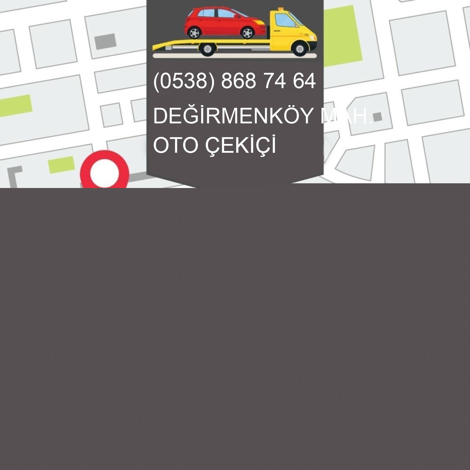 Değirmenköy  Oto Çekici
