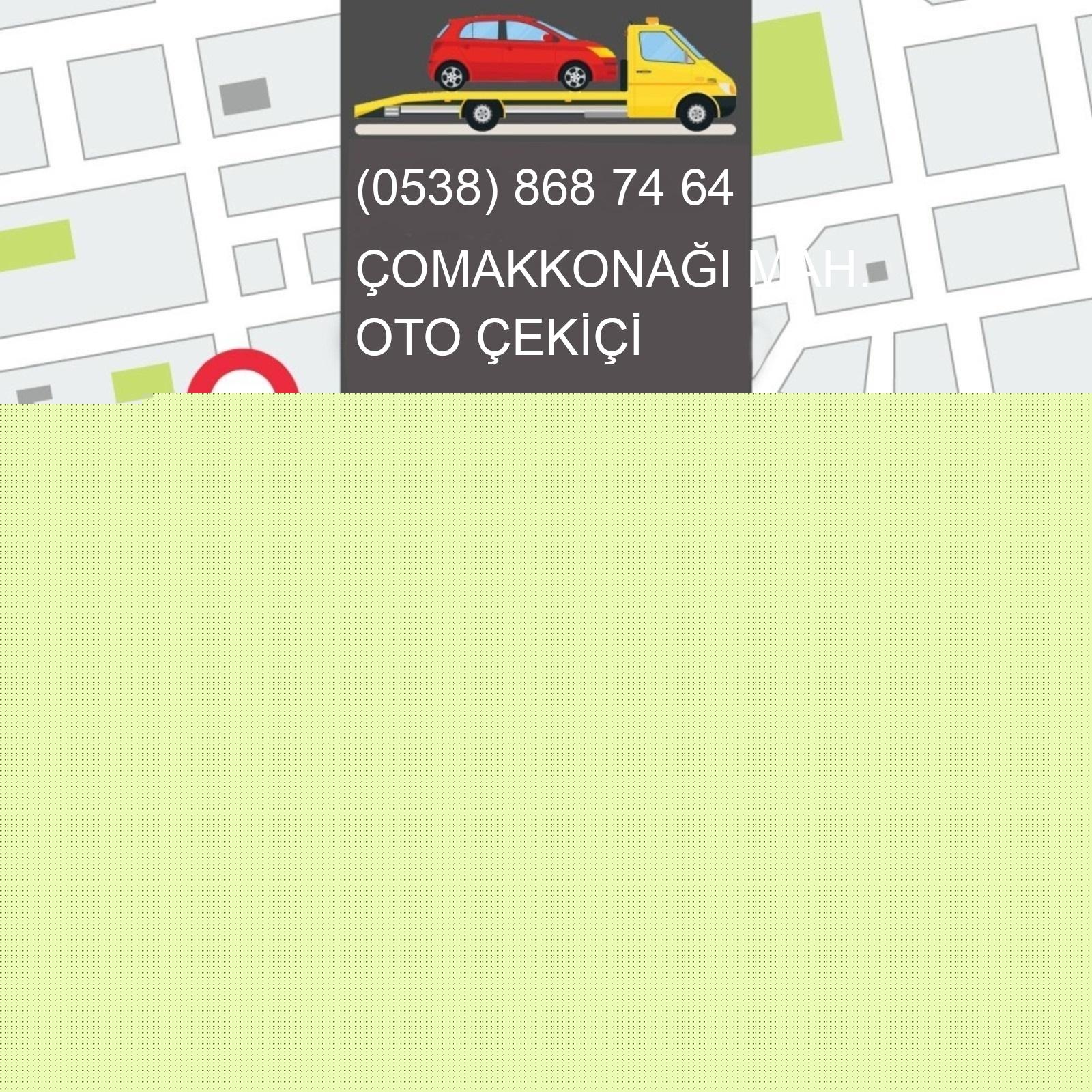 Çomakkonağı  Oto Çekici