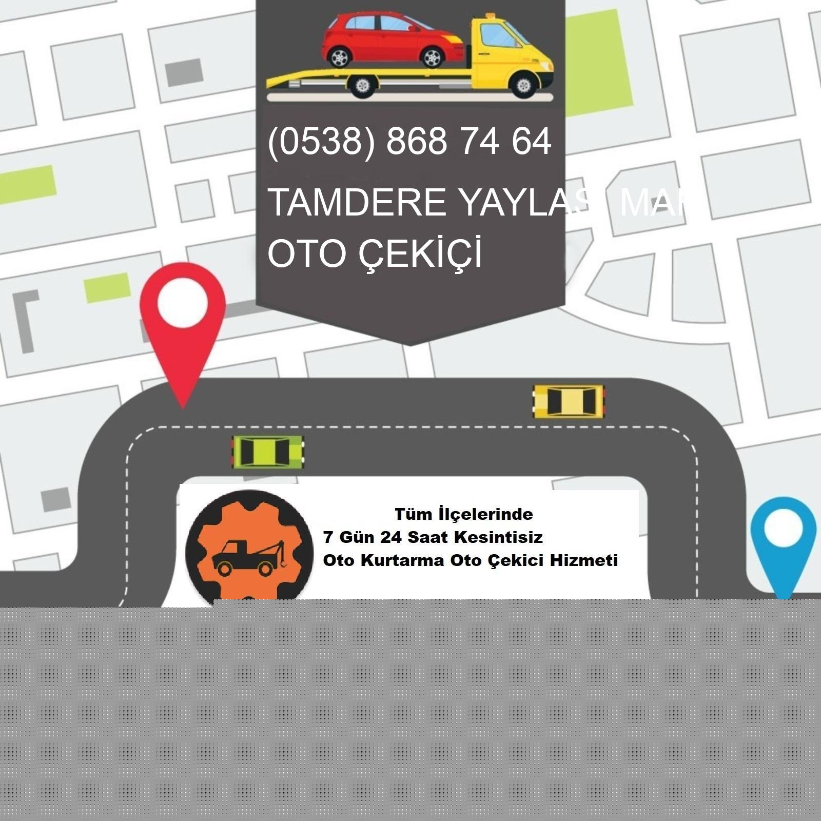 Tamdere Yaylası  Oto Çekici