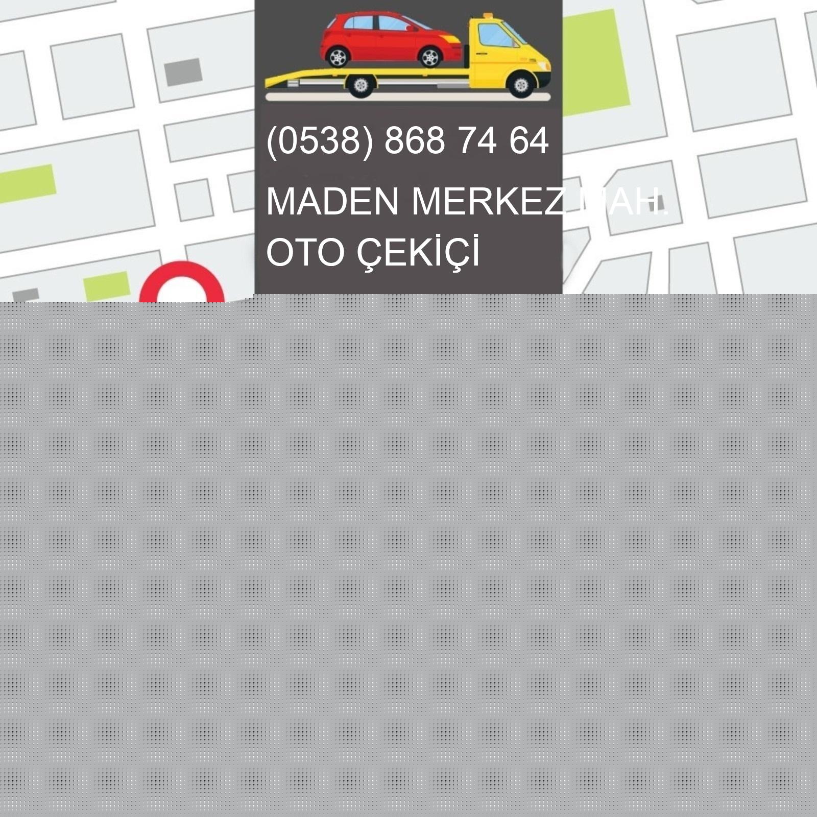 Maden Merkez  Oto Çekici