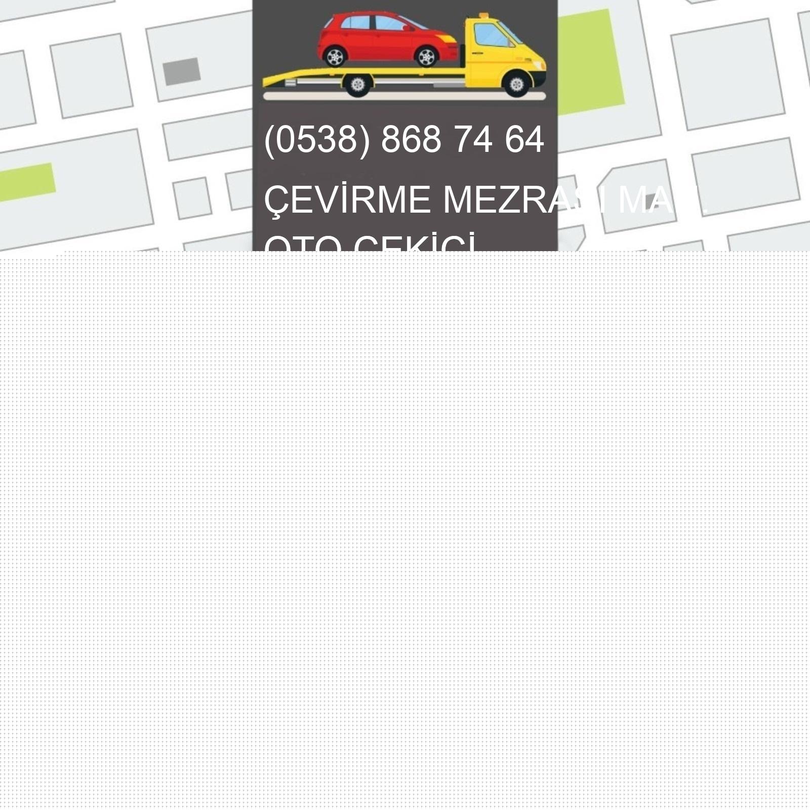 Çevirme Mezrası  Oto Çekici